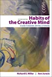 Habits of the Creative Mind: A Guide to Reading, Writing, and Thinking