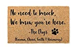 No Need to Knock We Know you're here The Dogs | Funny Doormat | Welcome Mat | Funny Door Mat | Funny Gift | Home Doormat | Custom Doormat