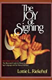 The Joy of Signing: Second Edition