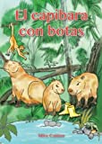 El capibara con botas (Spanish Edition)