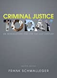 Criminal Justice Today: An Introductory Text for the 21st Century