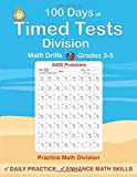 Math Timed Tests: Practice 100 Days of Division Math Drills: Digits 0-12, Division Workbook for Grades 3-5, Division Practice Problems