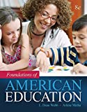 Foundations of American Education (2-downloads) (What's New in Foundations / Intro to Teaching)