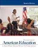 Foundations of American Education, 7th Edition
