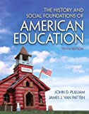 History and Social Foundations of American Education, The (2-downloads)