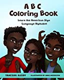 ABC Coloring Book: Learning the American Sign Language Alphabet