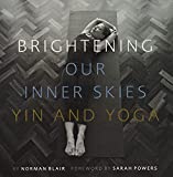 Brightening Our Inner Skies: Yin and Yoga