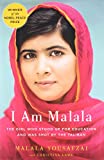 I Am Malala: The Girl Who Stood Up for Education and Was Short by the Taliban