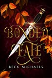 Bonded Fate (Guardians of the Maiden Book 2)