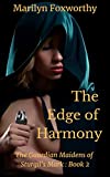 The Edge of Harmony: The Guardian Maidens Book 2