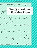 Gregg Shorthand Practice Paper: Gregg Shorthand Notebook for Faster Writing and Taking Notes With - Large Steno Book Blue Design