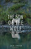 The Son of the Wolf and Other Klondike Tales