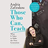 Those Who Can, Teach: What It Takes to Make the Next Generation