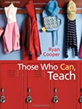Those Who Can, Teach 12th Edition (Book Only)
