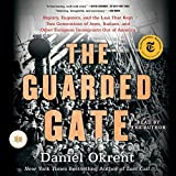 The Guarded Gate: Patricians, Eugenicists, and the Crusade to Keep Jews, Italians, and Other Immigrants out of America