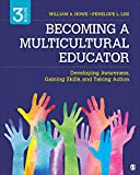 Becoming a Multicultural Educator: Developing Awareness, Gaining Skills, and Taking Action