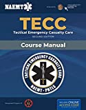 TECC: Tactical Emergency Casualty Care: Tactical Emergency Casualty Care