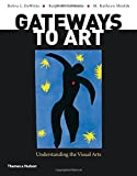 Gateways to Art: Understanding the Visual Arts