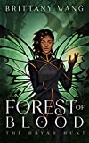 Forest of Blood: The Dryad Hunt (On Wings of Ash and Dust Book 4)