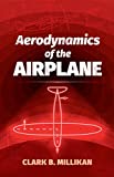 Aerodynamics of the Airplane (Dover Books on Aeronautical Engineering)