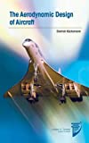 The Aerodynamic Design of Aircraft (AIAA Education Series)