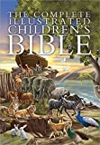 The Complete Illustrated Children's Bible (The Complete Illustrated Childrens Bible Library)