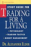 Study Guide for Trading for a Living: Psychology, Trading Tactics, Money Management