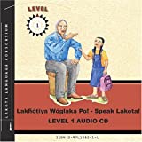 Lake Tiya Waglaka Po!-Speak Lakota! Level 1