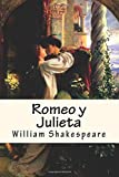 Romeo y Julieta (Spanish) Edition (Spanish Edition)