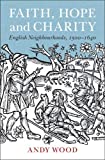 Faith, Hope and Charity: English Neighbourhoods, 15001640