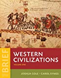 Western Civilizations: Their History & Their Culture (Volume 1)