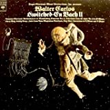 Walter Carlos Switched - On Bach II / Tracklist: Selections From Suite No. 2 In B Minor, BWV 1067 / Suite From Anna Magdelena Notebook / Brandenburg Concerto No. 5 In D Major, BWV 1050