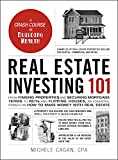 Real Estate Investing 101: From Finding Properties and Securing Mortgage Terms to REITs and Flipping Houses, an Essential Primer on How to Make Money with Real Estate (Adams 101)