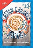 Salted Caramel Dreams: A Swirl Novel