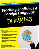 Teaching English as a Foreign Language For Dummies