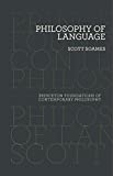 Philosophy of Language (Princeton Foundations of Contemporary Philosophy Book 2)