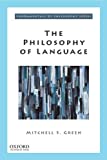 The Philosophy of Language (FUNDAMENTALS OF PHILOSOPHY SERIES)