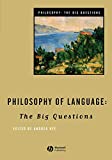 Philosophy of Language: The Big Questions