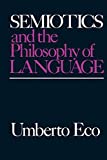 Semiotics and the Philosophy of Language (Advances in Semiotics)