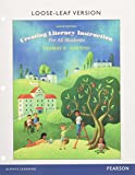 Creating Literacy Instruction for All Students, Enhanced Pearson eText with Loose-Leaf Version -- Access Card Package (9th Edition)