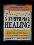 Prescription for Nutrional Healing Second Edtion
