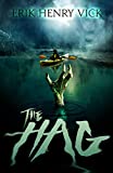 The Hag: A Novel of Horror and Supernatural Suspense (The Bloodletter Chronicles Book 2)