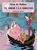 El amor y la amistad (Spanish Edition)