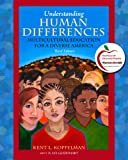 Understanding Human Differences: Multicultural Education for a Diverse America, 3rd Edition (Myeducationlab Series)