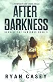 After the Darkness: A Post Apocalyptic EMP Survival Thriller (Survive the Darkness Book 5)