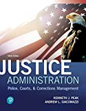 Justice Administration: Police, Courts, and Corrections Management (What's New in Criminal Justice)