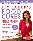 Joy Bauer's Food Cures: Eat Right to Get Healthier, Look Younger, and Add Years to Your Life