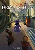 Demons' Den: A Reincarnation Progression Fantasy Adventure (Melas, Book 3)