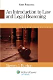 An Introduction to Law & Legal Reasoning (Aspen Treatise Series) (Introduction to Law Series)
