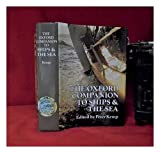 Oxford Companion To Ships & the Sea 1976